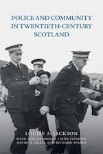 Police and Community in Twentieth-Century Scotland