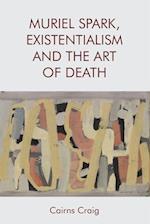 Muriel Spark, Existentialism and the Art of Death