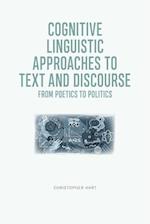 Cognitive Linguistic Approaches to Text and Discourse