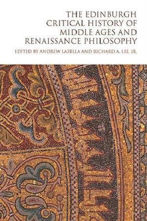 Edinburgh Critical History of Middle Ages and Renaissance Philosophy