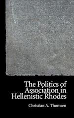 The Politics of Association in Hellenistic Rhodes