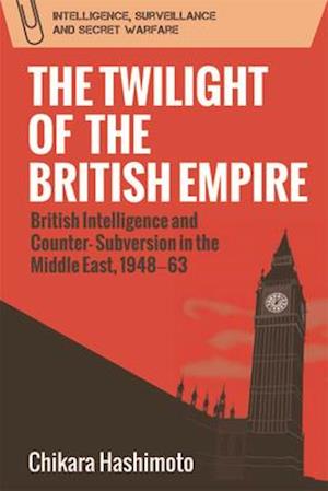 The Twilight of the British Empire