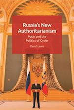 Russia'S New Authoritarianism