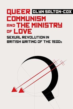 Queer Communism and the Ministry of Love