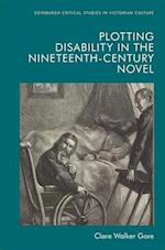Plotting Disability in the Nineteenth-Century Novel