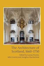 The Architecture of Scotland, 1660-1750