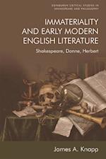 Immateriality and Early Modern English Literature