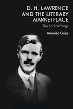 D. H. Lawrence and the Literary Marketplace