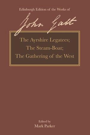 Ayrshire Legatees, The Steam-Boat, The Gathering of the West