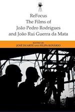 Refocus: the Films of Joao Pedro Rodrigues and Joao Rui Guerra Da Mata
