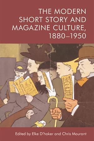 Modern Short Story and Magazine Culture, 1880-1950