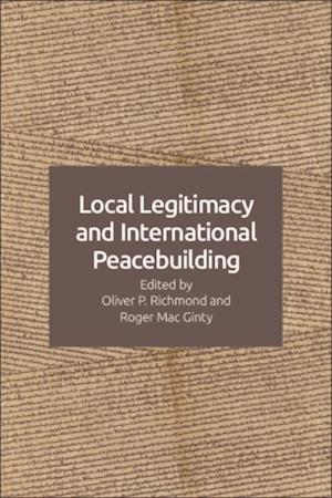 Local Legitimacy and International Peacebuilding