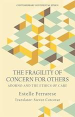 The Fragility of Caring for Others