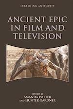 Ancient Epic in Film and Television