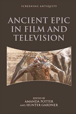 Ancient Epic in Film and Television