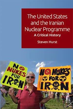 The United States and the Iranian Nuclear Programme