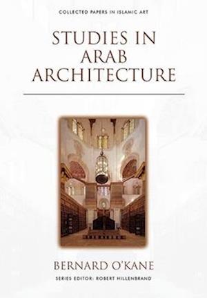 Studies in Arab Architecture