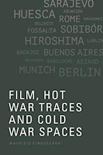 Film, Hot War Traces and Cold War Spaces