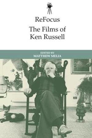 Refocus: the Films of Ken Russell