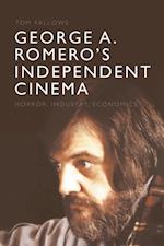 George A. Romero's Independent Cinema