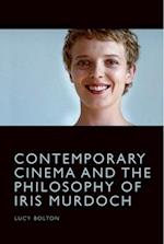 Contemporary Cinema and the Philosophy of Iris Murdoch