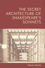 Secret Architecture of Shakespeare's Sonnets