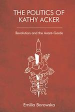 The Politics of Kathy Acker