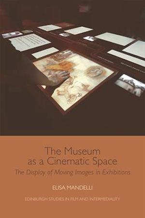 The Museum as a Cinematic Space