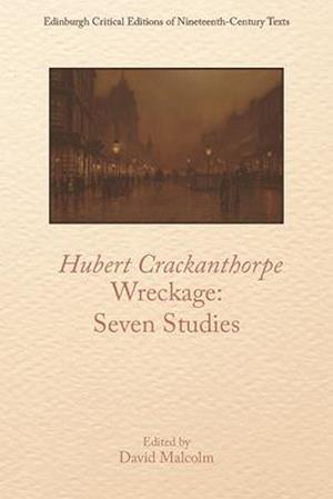 Hubert Crackanthorpe, Wreckage: Seven Studies