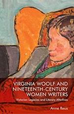 Virginia Woolf and Nineteenth-Century Women Writers