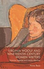Virginia Woolf and Nineteenth-Century Women Writers