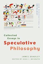 Collected Essays in Speculative Philosophy