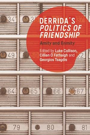 Derrida's Politics of Friendship