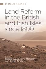 Land Reform in the British and Irish Isles since 1800