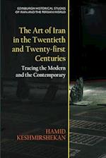 The Art of Iran in the Twentieth and Twenty-First Centuries