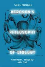 Bergson'S Philosophy of Biology