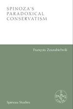 Spinoza's Paradoxical Conservatism