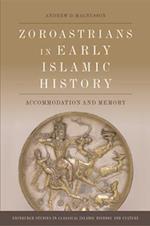 Zoroastrians in Early Islamic History