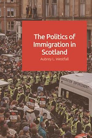 The Politics of Immigration in Scotland