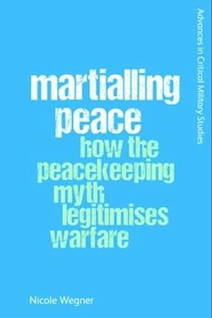 Martialling Peace