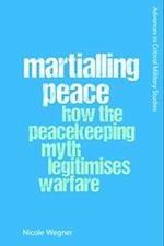 Martialling Peace