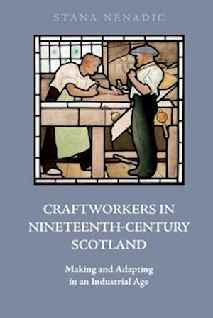 Craftworkers in Nineteenth Century Scotland