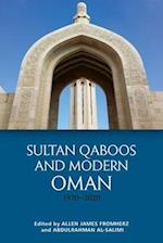 Sultan Qaboos and Modern Oman, 1970 2020