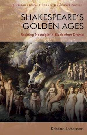 Shakespeare'S Golden Ages