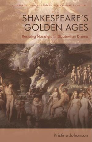 Shakespeare's Golden Ages