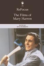 Refocus: The Films of Mary Harron