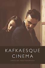 Kafkaesque Cinema