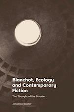 Blanchot, Ecology and Contemporary Fiction