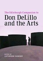 The Edinburgh Companion to Don Delillo and the Arts