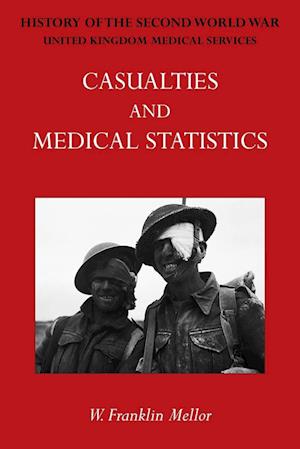 OFFICIAL HISTORY OF THE SECOND WORLD WAR - MEDICAL SERVICES